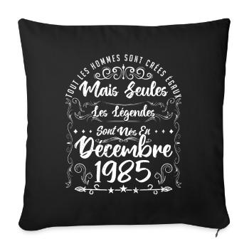 Les Légendes Sont Nés En Décembre 1985 - Housse de coussin décorative 45 x 45 cm - noir - Devant