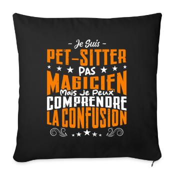 Je Suis Pet-Sitter Pas Magicien - Housse de coussin décorative 45 x 45 cm - noir - Devant