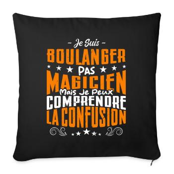 Je Suis Boulanger Pas Magicien - Housse de coussin décorative 45 x 45 cm - noir - Devant