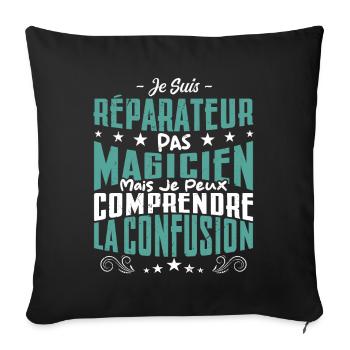 Je Suis réparateur Pas Magicien - Housse de coussin décorative 45 x 45 cm - noir - Devant