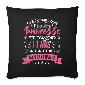 Une princesse a 17 ans, Cadeau d’anniversaire - Housse de coussin décorative 45 x 45 cm - noir - Devant