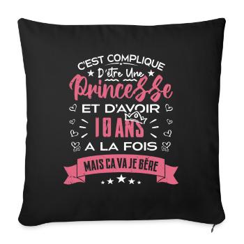 Une princesse a 10 ans, Cadeau d’anniversaire - Housse de coussin décorative 45 x 45 cm - noir - Devant