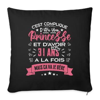 Une princesse a 31 ans, Cadeau d’anniversaire - Housse de coussin décorative 45 x 45 cm - noir - Devant