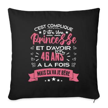 Une princesse a 46 ans, Cadeau d’anniversaire - Housse de coussin décorative 45 x 45 cm - noir - Devant