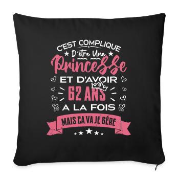 Une princesse a 62 ans, Cadeau d’anniversaire - Housse de coussin décorative 45 x 45 cm - noir - Devant