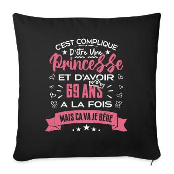 Une princesse a 69 ans, Cadeau d’anniversaire - Housse de coussin décorative 45 x 45 cm - noir - Devant