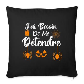 J’ai besoin de me détendre - Housse de coussin décorative 45 x 45 cm - noir - Devant