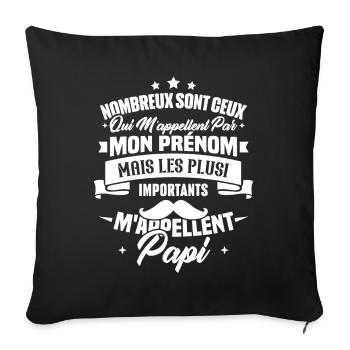 Les plus importants mappellent papi / Cadeau papi - Housse de coussin décorative 45 x 45 cm - noir - Devant