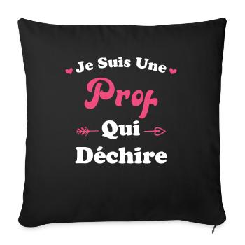 Je suis une prof qui déchire - Housse de coussin décorative 45 x 45 cm - noir - Devant