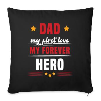 Papa mon premier amour mon héros cadeau pour papa - Housse de coussin décorative 45 x 45 cm - noir - Devant