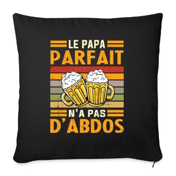 Le papa parfait n'a pas d'abdos - Housse de coussin décorative 45 x 45 cm - noir - Devant