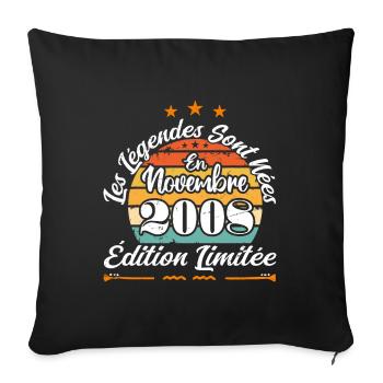 Les Légendes Sont Nées En Novembre 2008 - Housse de coussin décorative 45 x 45 cm - noir - Devant