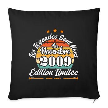 Les Légendes Sont Nées En Novembre 2009 - Housse de coussin décorative 45 x 45 cm - noir - Devant