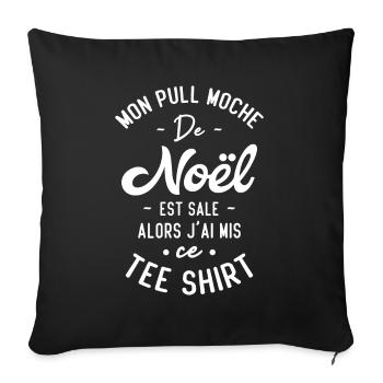 Mon pull moche de Noël est sale humour cadeau - Housse de coussin décorative 45 x 45 cm - noir - Devant