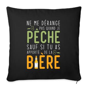 Je pêche sauf si tu as apportè de la bière - Housse de coussin décorative 45 x 45 cm - noir - Devant
