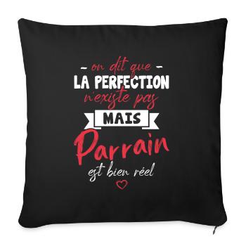 on dit que la perfection n'existe pas mais parrain - Housse de coussin décorative 45 x 45 cm - noir - Devant