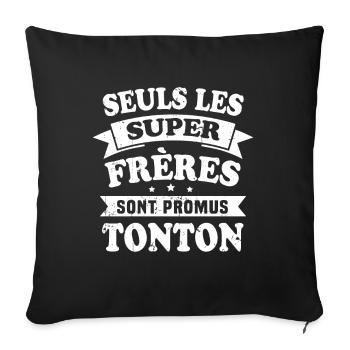 Seuls les super frères sont promus tonton - Housse de coussin décorative 45 x 45 cm - noir - Devant