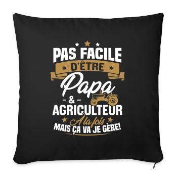 Pas facile d'être papa et agriculteur - Housse de coussin décorative 45 x 45 cm - noir - Devant