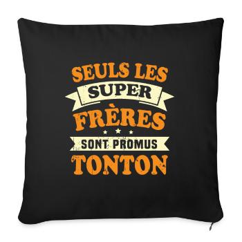 Seuls les super frères sont promus tonton - Housse de coussin décorative 45 x 45 cm - noir - Devant