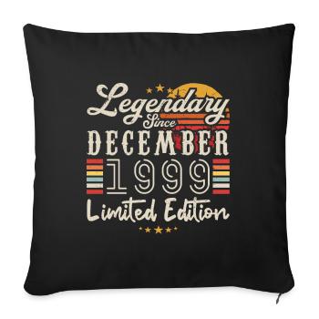 Legendary since December 1999 Limited Edition - Sofa pillowcase 17,3'' x 17,3'' (45 x 45 cm) - black - Front