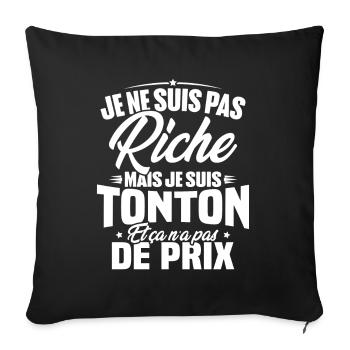 Je ne suis pas riche mais je suis tonton - Housse de coussin décorative 45 x 45 cm - noir - Devant