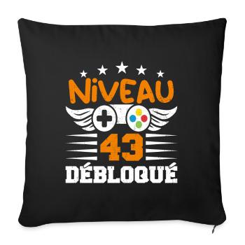 Niveau 43 débloqué - idée cadeau anniversaire - Housse de coussin décorative 45 x 45 cm - noir - Devant