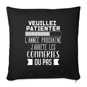 J'arrête les conneries humour - Housse de coussin décorative 45 x 45 cm - noir - Devant