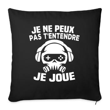 I can't hear you, I'm playing - Sofa pillowcase 17,3'' x 17,3'' (45 x 45 cm) - black - Front
