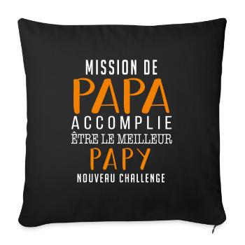 MISSION DE PAPA ACCOMPLIE - FUTUR PAPY - Housse de coussin décorative 45 x 45 cm - noir - Devant
