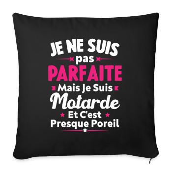 Pas parfaite mais je suis Motarde - Housse de coussin décorative 45 x 45 cm - noir - Devant