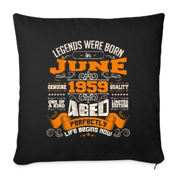 Legends were born in June 1959 | limited Edition - Housse de coussin décorative 45 x 45 cm - noir - Devant