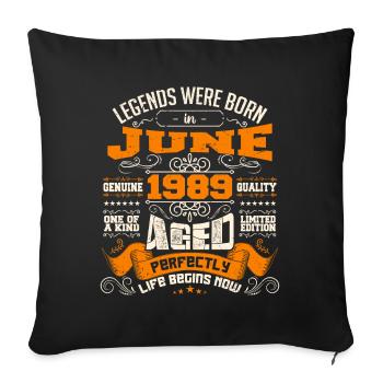 Legends were born in June 1989 | limited Edition - Housse de coussin décorative 45 x 45 cm - noir - Devant