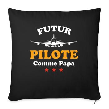 Futur pilote comme papa humour cadeau - Housse de coussin décorative 45 x 45 cm - noir - Devant
