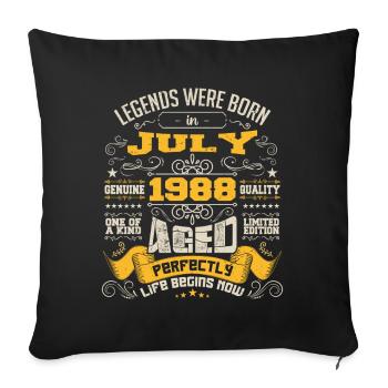 Legends were born in July 1988 | Aged Perfectly - Sofa pillowcase 17,3'' x 17,3'' (45 x 45 cm) - black - Front