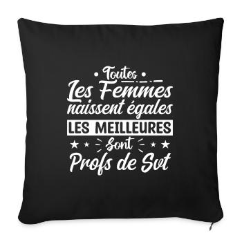 les meilleures femmes sont profs de SVT - Housse de coussin décorative 45 x 45 cm - noir - Devant
