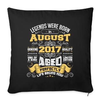 Legends were born in August 2017 | Aged Perfectly - Housse de coussin décorative 45 x 45 cm - noir - Devant
