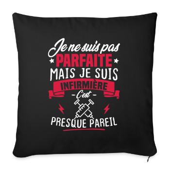 Pas parfaite mais je suis infirmière - Housse de coussin décorative 45 x 45 cm - noir - Devant
