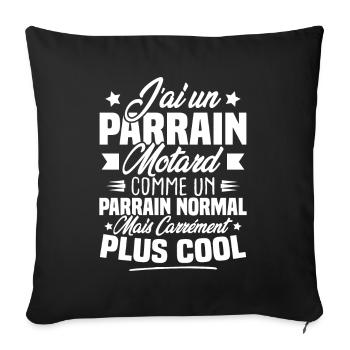 J'ai un parrain motard comme un parrain normal - Housse de coussin décorative 45 x 45 cm - noir - Devant