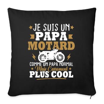 Un papa motard comme un papa normal - Housse de coussin décorative 45 x 45 cm - noir - Devant