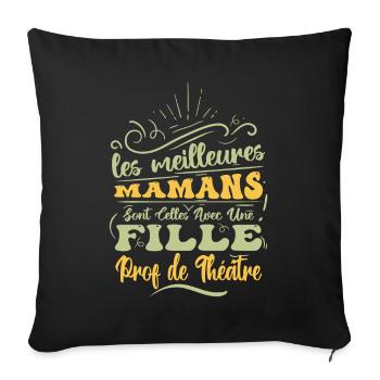 Meilleure Maman Avec Fille Prof de théâtre - Housse de coussin décorative 45 x 45 cm - noir - Devant