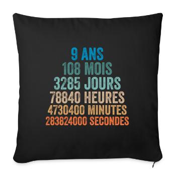 9 Ans Anniversaire - cadeau d'anniversaire - Housse de coussin décorative 45 x 45 cm - noir - Devant