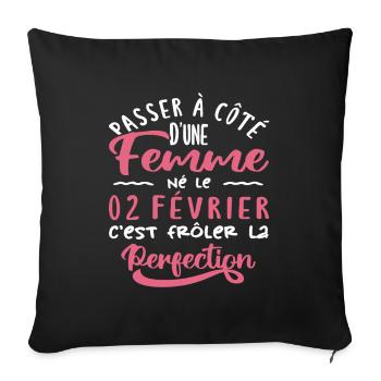 Anniversaire Femme - Né le 2 Février - Housse de coussin décorative 45 x 45 cm - noir - Devant