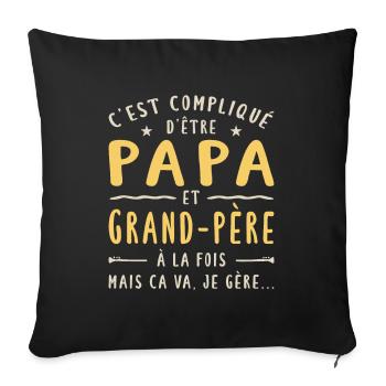 C'est Compliqué D'être Papa Et Grand-Père - Housse de coussin décorative 45 x 45 cm - noir - Devant