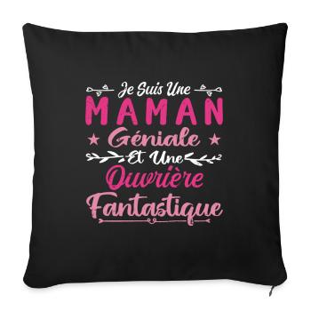 Je Suis Une Maman Géniale Et Une Ouvrière Fantasti - Housse de coussin décorative 45 x 45 cm - noir - Devant