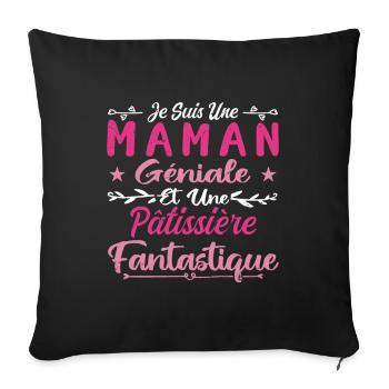 Une Maman Géniale Et Une Pâtissière Fantastique - Housse de coussin décorative 45 x 45 cm - noir - Devant