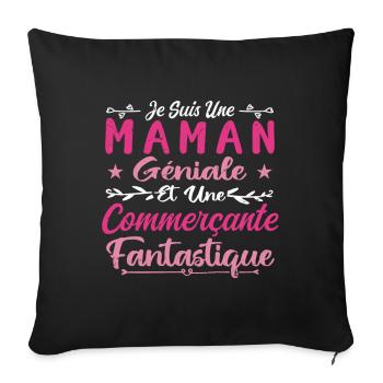 Une Maman Géniale Et Une Commerçante Fantastique - Housse de coussin décorative 45 x 45 cm - noir - Devant