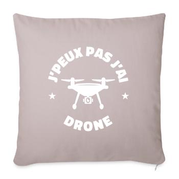 j'peux pas j'ai drone drones - Housse de coussin décorative 45 x 45 cm - taupe clair - Devant