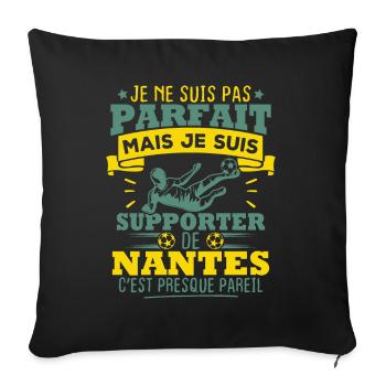 pas parfait mais je suis supporter de Nantes - Housse de coussin décorative 45 x 45 cm - noir - Devant