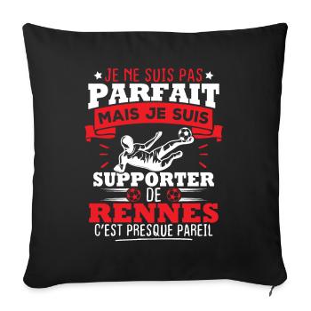 Pas parfait mais je suis supporter de Rennes - Housse de coussin décorative 45 x 45 cm - noir - Devant