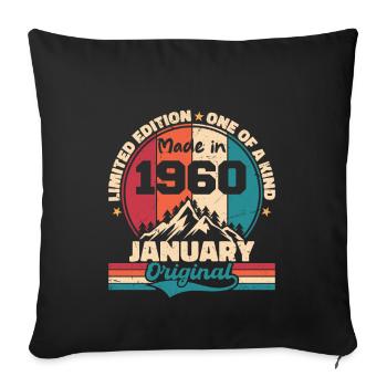 Birthday gift January 1960 Limited Edition - Sofa pillowcase 17,3'' x 17,3'' (45 x 45 cm) - black - Front